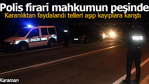 Telleri aşıp firar etti