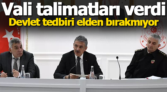 Devlet tedbiri elden bırakmıyor