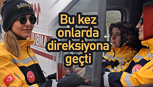 Kadın sağlıkçılarda direksiyon başında