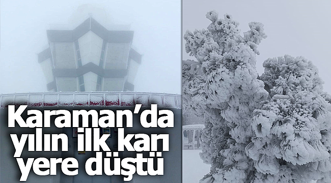 Karaman'da yılın ilk karı yere düştü