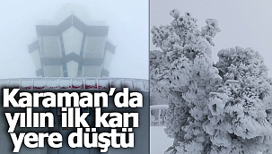 Karaman'da yılın ilk karı yere düştü