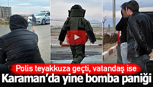 Karaman'da yine bomba paniği