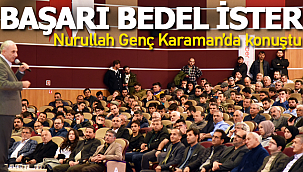 Nurullah Genç Karaman'da konuştu