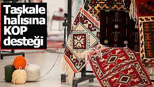 Taşkale halısına KOP desteği