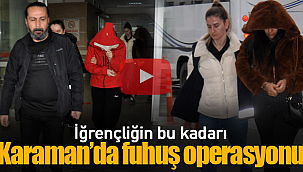Karaman'da fuhuş operasyonu 7 gözaltı