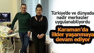 Karaman'da sağlık alanında bir ilk daha