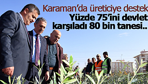 Karaman'da üreticiye devletten destek