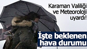 Meteoroloji uyardı işte beklenen hava durumu