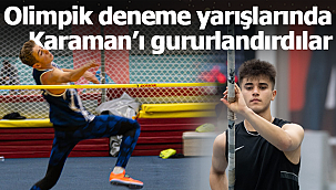 Olimpik deneme yarışlarında Karaman'ı gururlandırdılar
