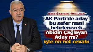AK Partide aday nasıl belirlenecek, Çağlayan Aday mı?