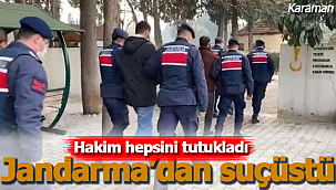 Jandarma suçüstü yaptı hepsi tutuklandı