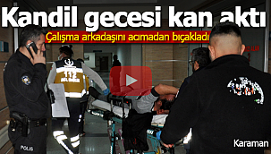 Kandil gecesi kan aktı