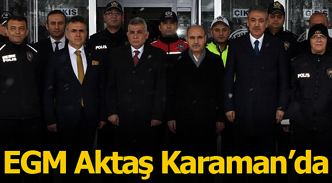 EGM Aktaş Karaman'da