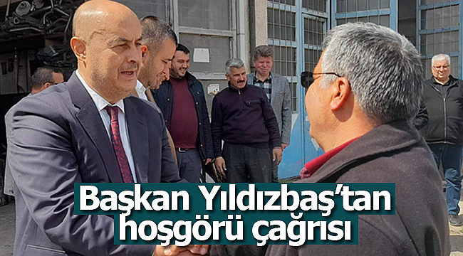 Başkan Yıldızbaş'tan 'hoşgörü' çağrısı