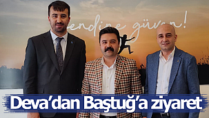 Deva'dan Baştuğ'a ziyaret