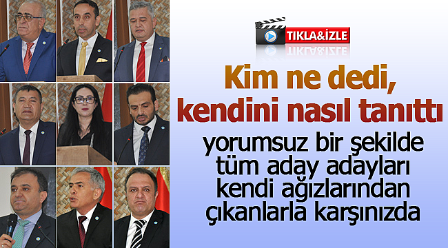 İYİ Partili aday adayları kendini böyle anlattı