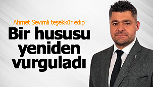 Ahmet Sevimli'den teşekkür ve dava vurgusu
