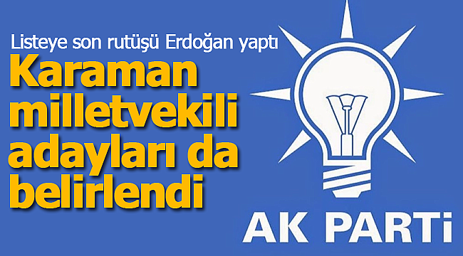 AK Partinin adayları belirlendi