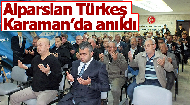 Alparslan Türkeş Karaman'da anıldı