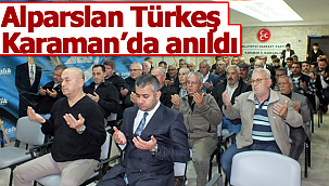 Alparslan Türkeş Karaman'da anıldı