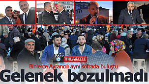 Binlerce Ayrancılı aynı sofrada buluştu