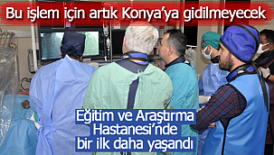 Bu işlem için artık Konya'ya gidilmeyecek