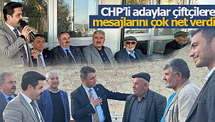 CHP'li adaylar çiftçilere net mesaj verdi
