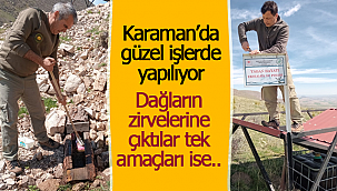 Dağların zirvesinde onlar için çalışıyorlar