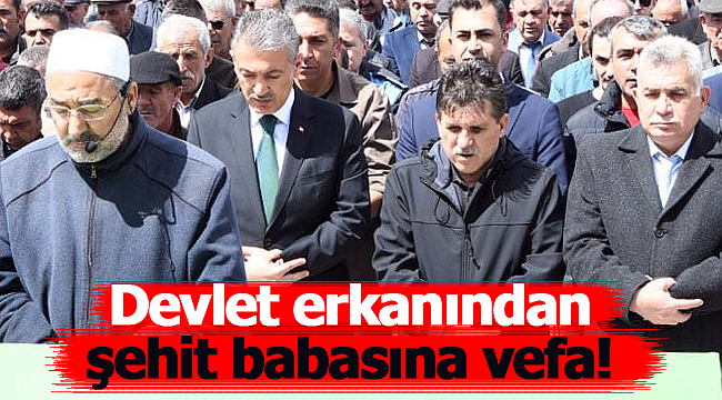 Devlet erkanından şehit babasına vefa