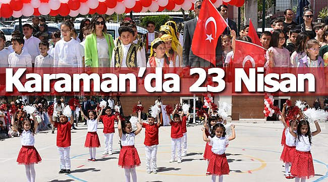 Karaman'da 23 Nisan