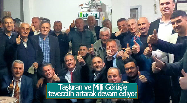 Taşkıran ve Milli Görüş'e teveccüh artarak devam ediyor