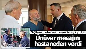 Ünüvar mesajlarını bu kez sağlık merkezinden verdi