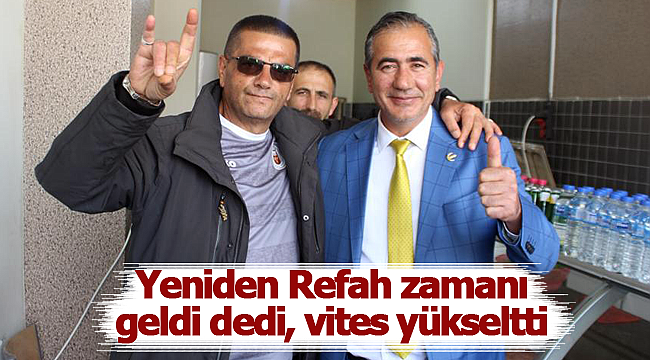 Yeniden Refah zamanı geldi dedi, vites yükseltti