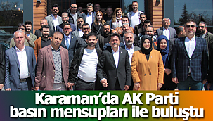 Karaman'da AK Parti basınla buluştu