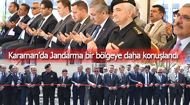 Karaman'da jandarma bir bölgeye daha konuşlandı