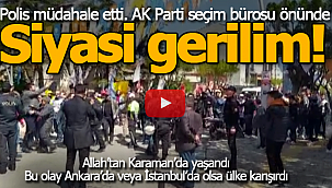 Karaman'da siyasi gerilim