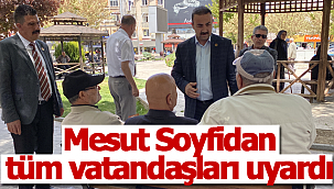 Mesut Soyfidan, tüm vatandaşları uyardı