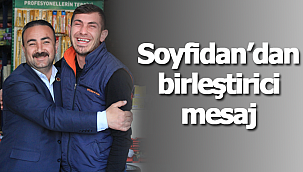 Soyfidan'dan birleştirici mesaj