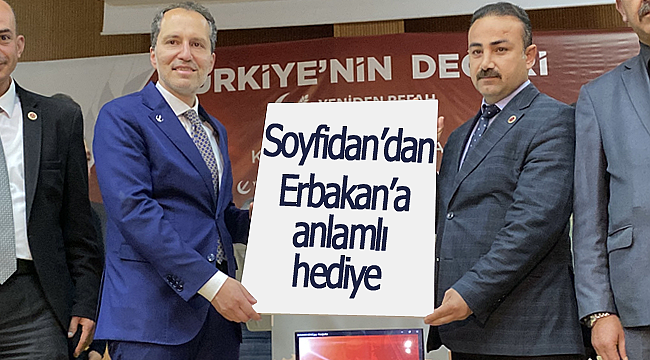 Soyfidan'dan Erbakan'a anlamlı hediye