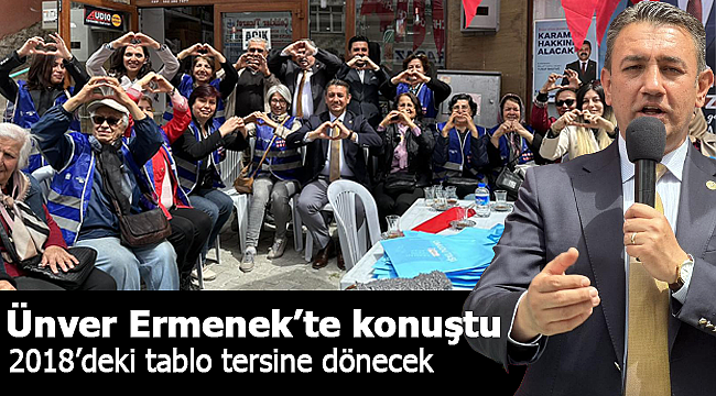 Ünver "2018'deki tablo tersine dönecek"