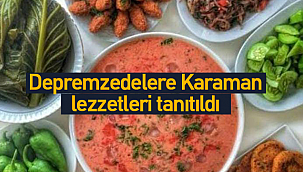 Depremzedelere Karaman lezzetleri tanıtıldı