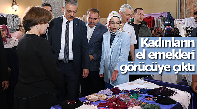 Kadınların el emekleri görücüye çıktı