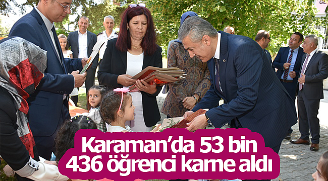 Karaman'da 53 bin 436 öğrenci karne aldı
