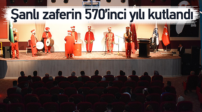 Şanlı zaferin 570'inci yılı kutlandı