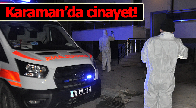 Karaman'da cinayet