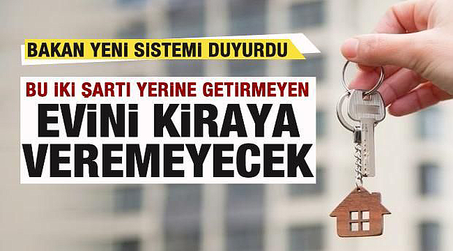 Bu iki şartı yerine getirmeyen evini kiraya veremeyecek