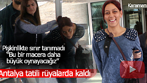 Antalya tatilleri rüyalarında kaldı