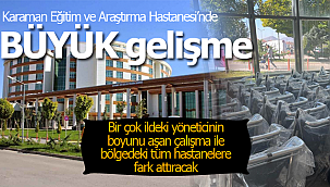 Hastanede büyük gelişme