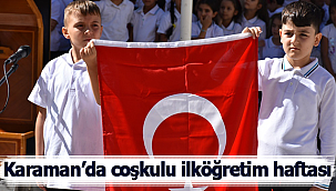 Karaman'da coşkulu ilköğretim haftası