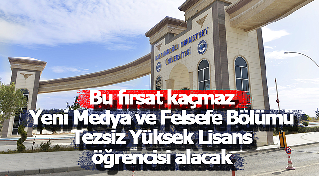 Yeni medya ve felsefe bölümü tezsiz yüksek lisans öğrencisi alacak